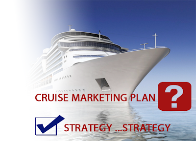 Cruises Marketing - Cruise Marketing Plan & Strategy