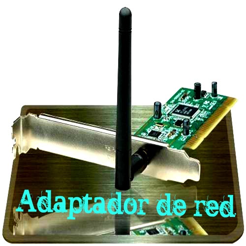 INFORMATICA TIPOS DE ADAPTADORES DE RED