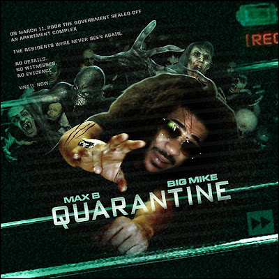 Max B Quarantine
