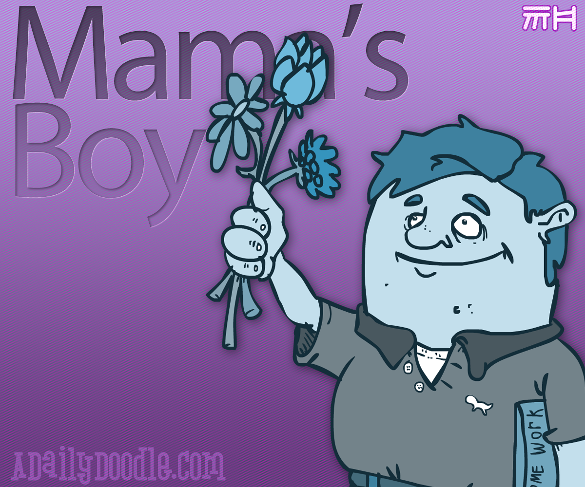 Mama`S Boy [1987– ]