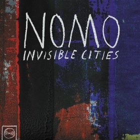[NOMO+Invisible+Cities+album.jpg]