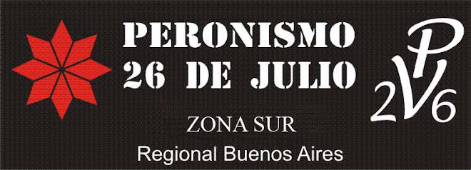 Peronismo 26 de Julio - Regional Bs As - Zona Sur