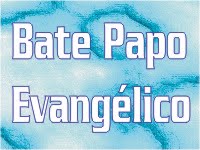 BATE PAPO EVANGÉLICO