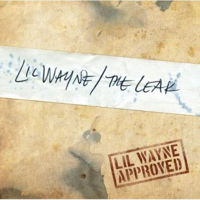 lil wayne the leak lil wayne the leak