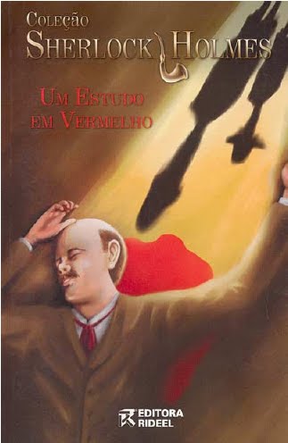 SER SUD E SER FELIZ: - Sherlock Holmes, Um Estudo Em Vermelho