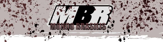 MBR :: Mondo Brasilis :: Bem vindos ao Mondo...