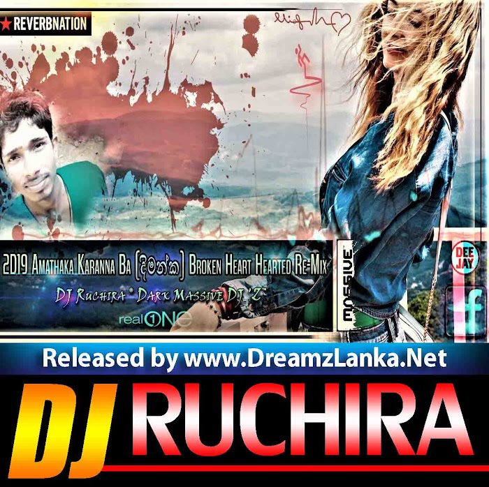 2D19 Amathaka Karanna Ba - Broken Heart Hearted Re-Mix DJ Ruchira