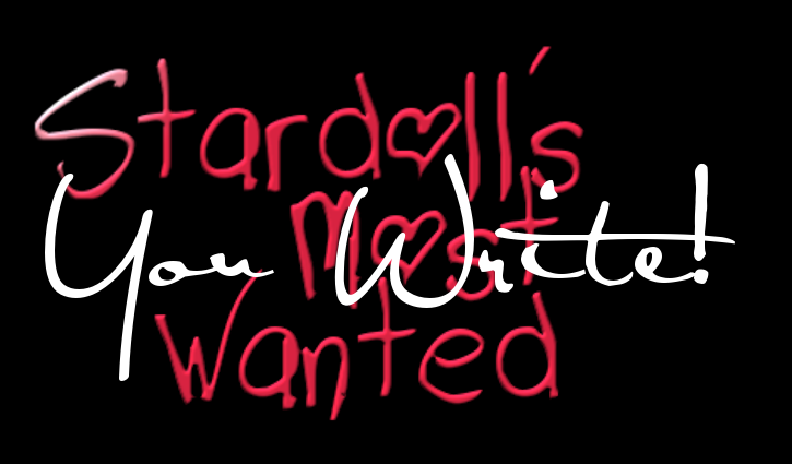 Stardoll's Most Wanted: YOU write.