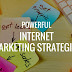 Powerful Internet Marketing Strategies You Can Implement Immediately