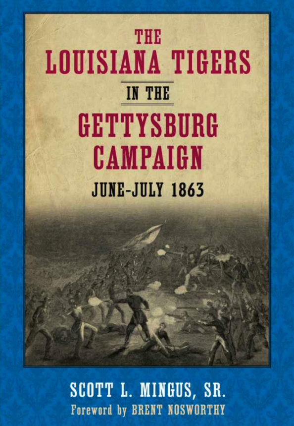 The Louisiana Tigers in the Gettysburg Campaign
