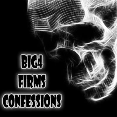 Big 4 Firms Confessions
