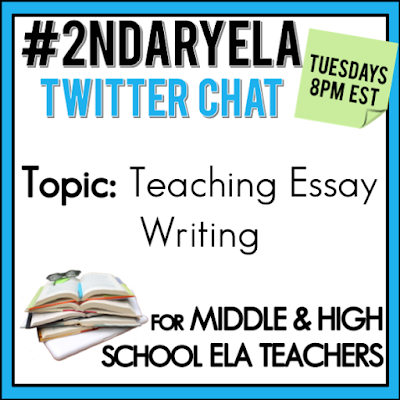 Join secondary English Language Arts teachers Tuesday evenings at 8 pm EST on Twitter. This week's chat will be about teaching essay writing.