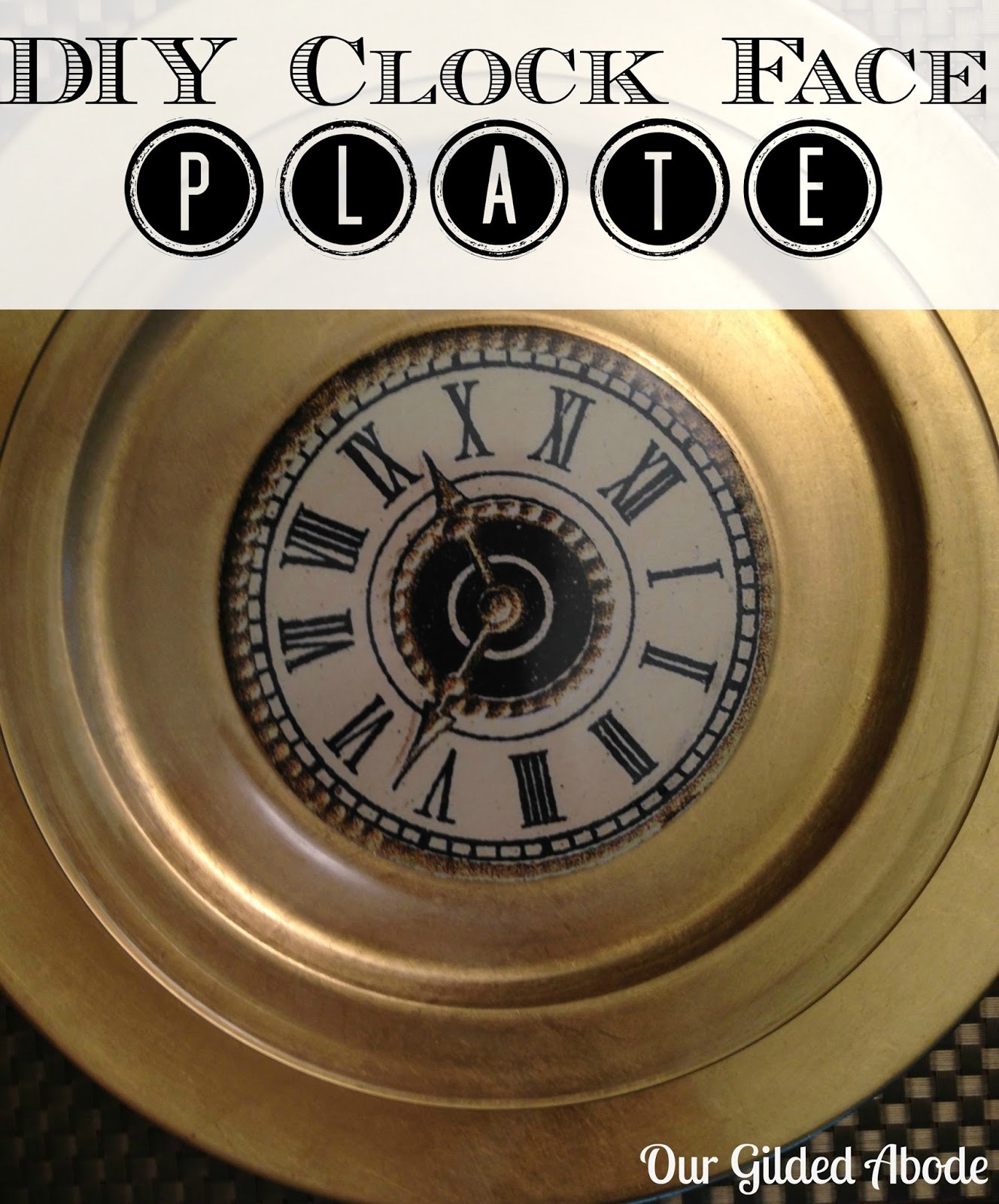 Our Gilded Abode New Year's DIY Clock Face Plates