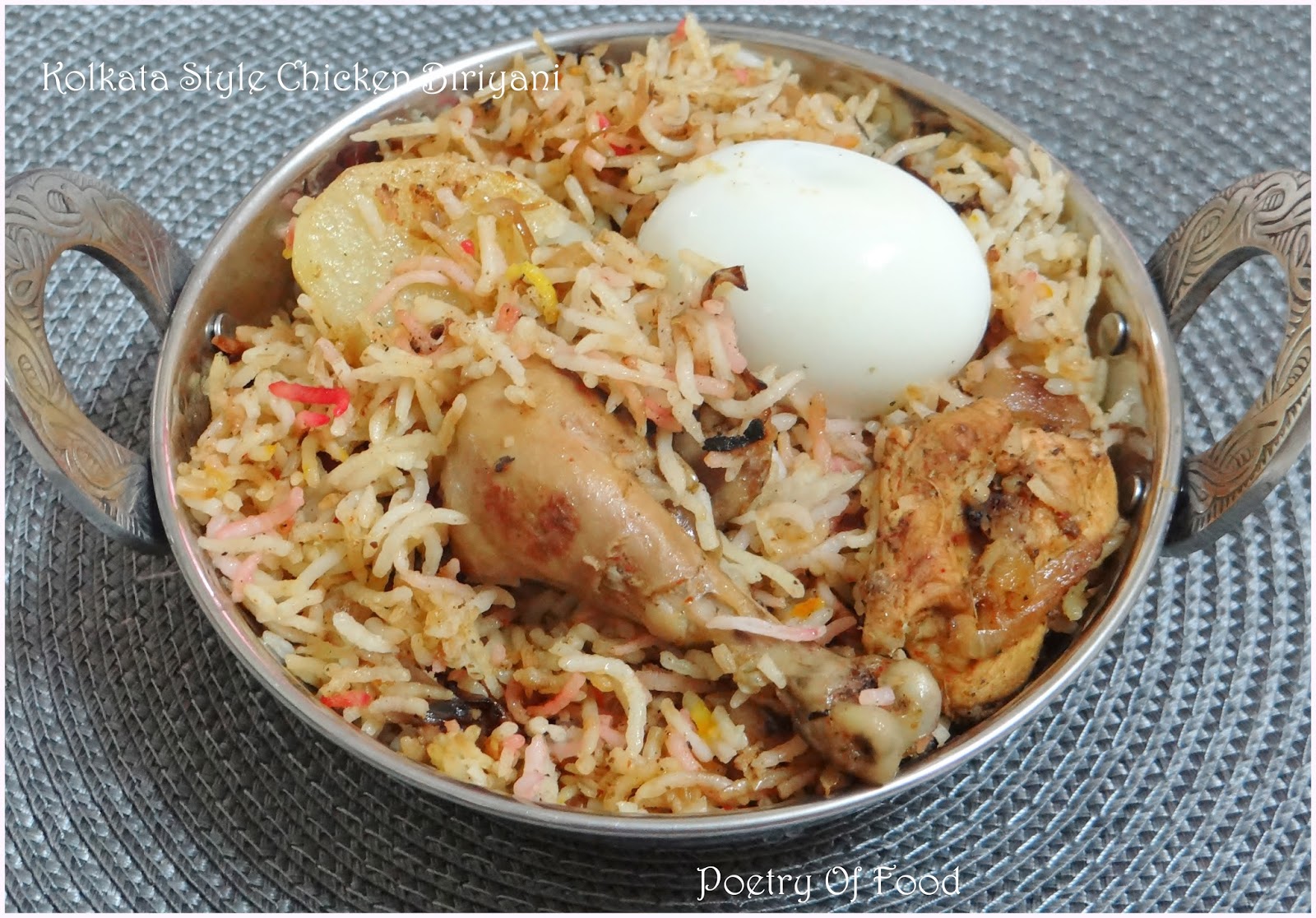 Poetry of Food Kolkata Style Chicken Biriyani...!