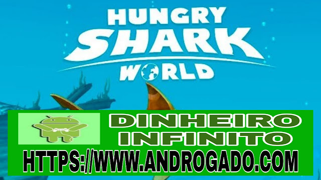 Hungry Shark World baixar hack apk