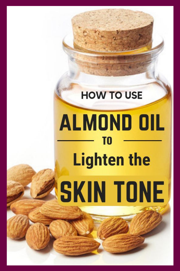 How To Use Almond Oil To Lighten The Skin Tone At Home healhty and tips