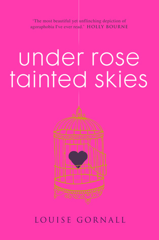 Under Rose Tainted Skies by Louise Gornall