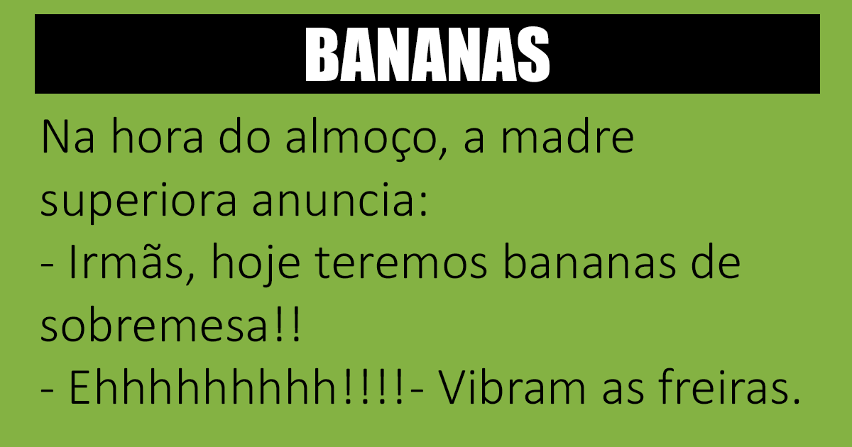 As freiras e as bananas As freiras e as bananas
