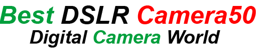 Best DSLR Camera 