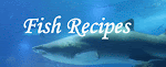 FISH RECIPES