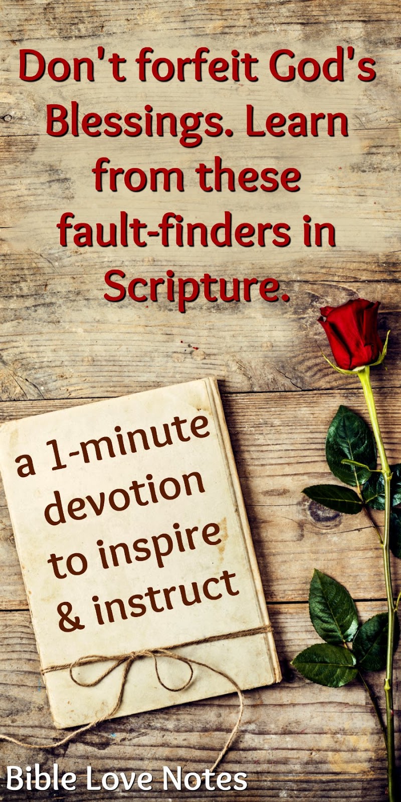 1Minute Bible Love Notes Forfeited Blessings Due to FaultFinding