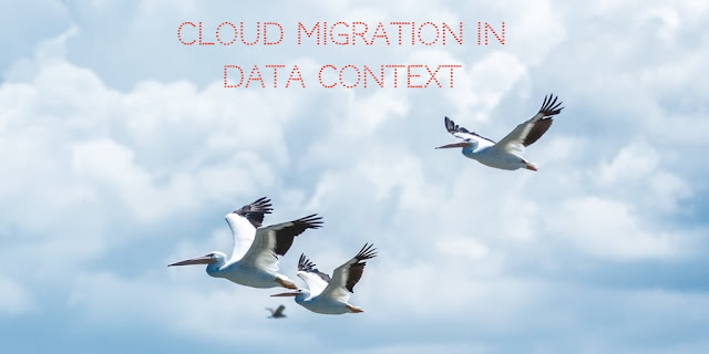 Cloud migration: How to think in data context?