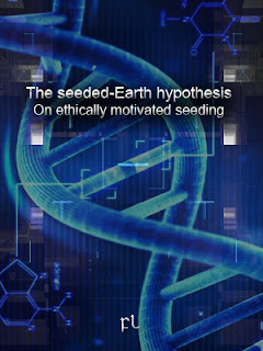 The seeded-Earth hypothesis: On ethically motivated seeding Cover