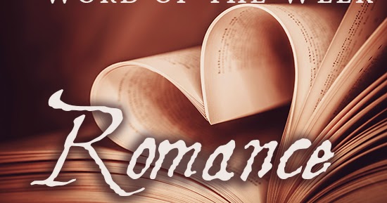 writing roseanna word of the week romance