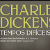 "Tempos Difíceis", de Charles Dickens