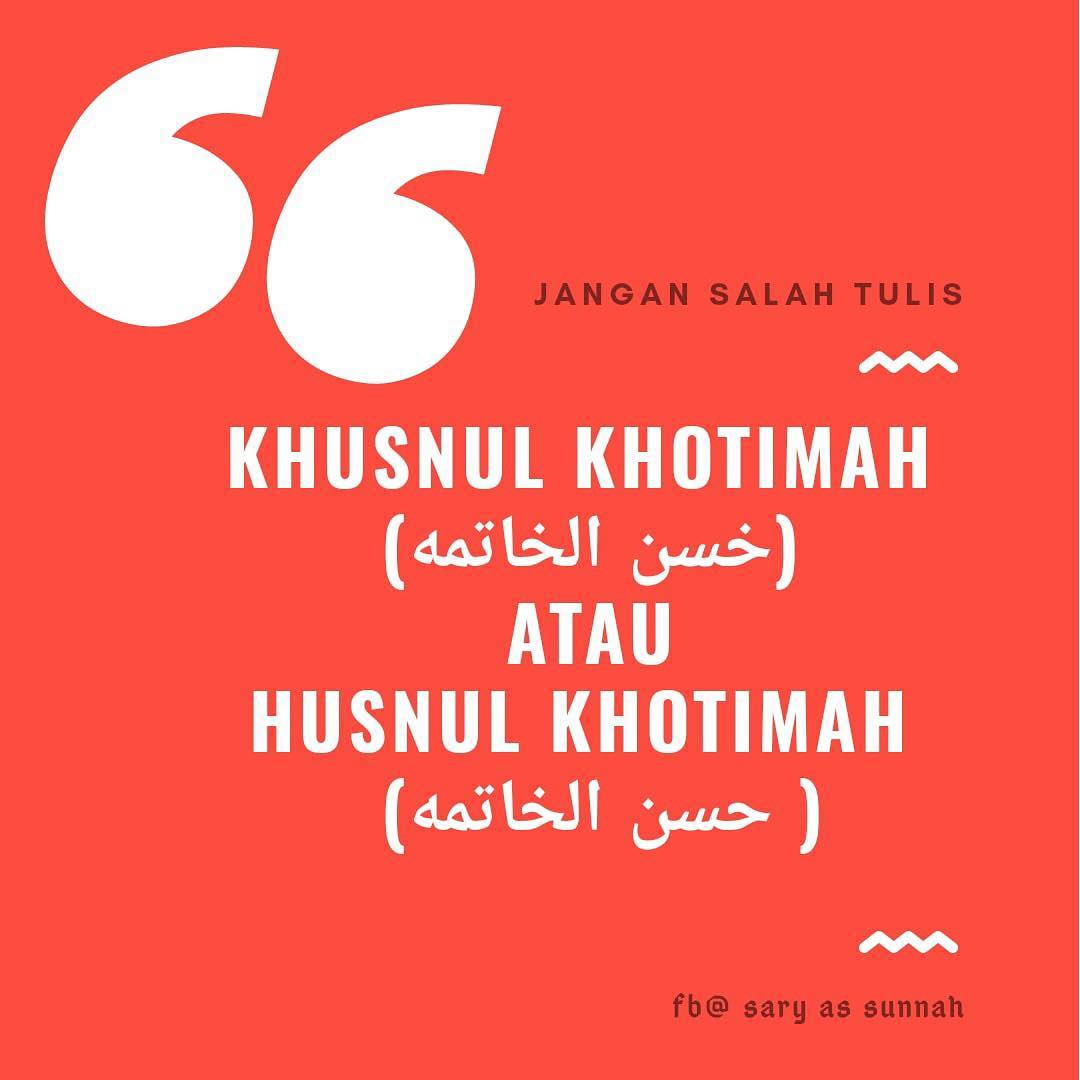 Tulisan husnul khatimah yang benar dalam bahasa arab