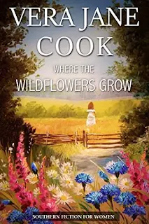 Where the Wildflowers Grow - a southern tale of lust and longing, book promotion service Vera Jane Cook