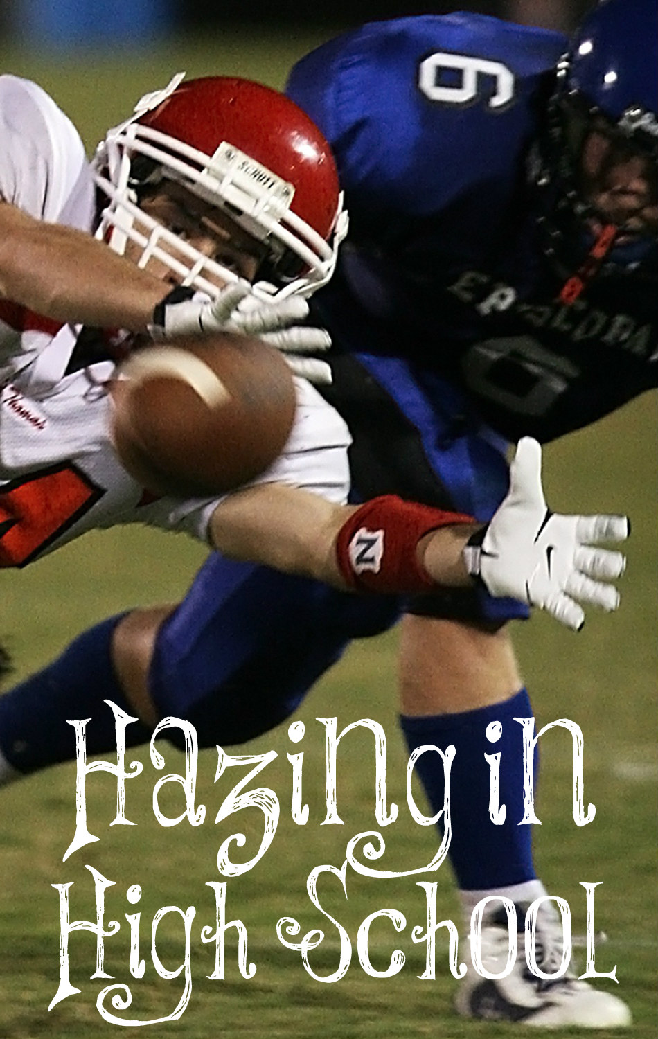 Always Learning Hazing in High Schools