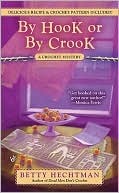 Review: By Hook or By Crook by Betty Hechtman