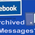 How do I View my Archived Messages on Facebook Messenger 