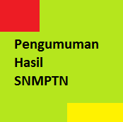 Image Result For Pengumuman Snmptn Kapan Image Result For Pengumuman Snmptn Kapan