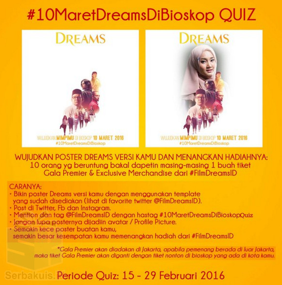 Kontes Poster Berhadiah 10 Tiket Gala Premier Dreams Kontes Poster Berhadiah 10 Tiket Gala Premier Dreams