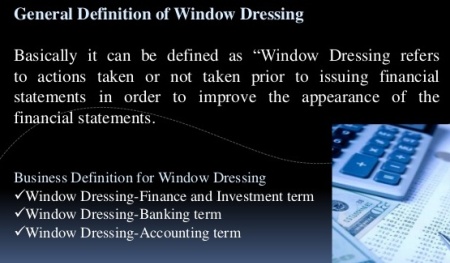 What is Financial Window Dressing?