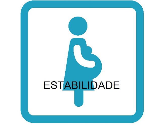 estabilidade da gestante - licença maternidade