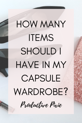 How Many Items Should I Have in my Capsule Wardrobe?