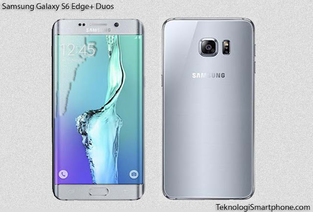 Spesifikasi dan Harga Samsung Galaxy S6 Edge+ Duos