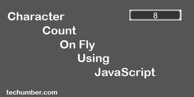 Character Count On Fly Using JavaScript
