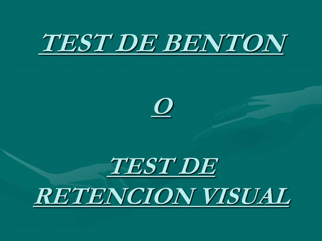 Test de Retención Visual de Benton. Manual.