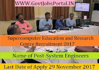Supercomputer Education and Research Centre Recruitment 2017– System Engineers