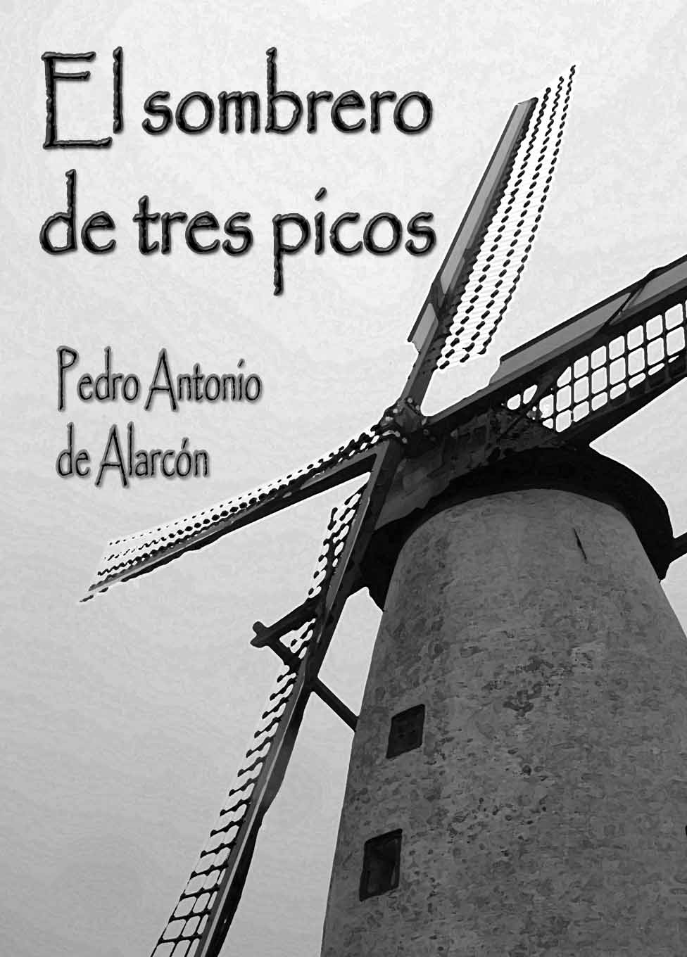 Lope de Sosa. Glosarios EL SOMBRERO DE TRES PICOS. Pedro Antonio de Alarcón Lope de Sosa. Glosarios EL SOMBRERO DE TRES PICOS. Pedro Antonio de Alarcón
