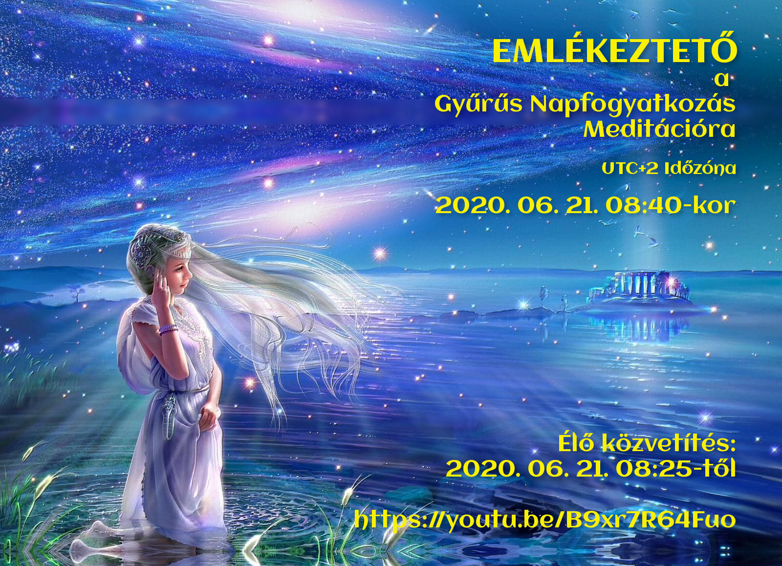 Emlékeztető a Gyűrűs Napfogyatkozás Meditációra UTC+2 Időzóna  2020. 06. 21. 08:40-kor