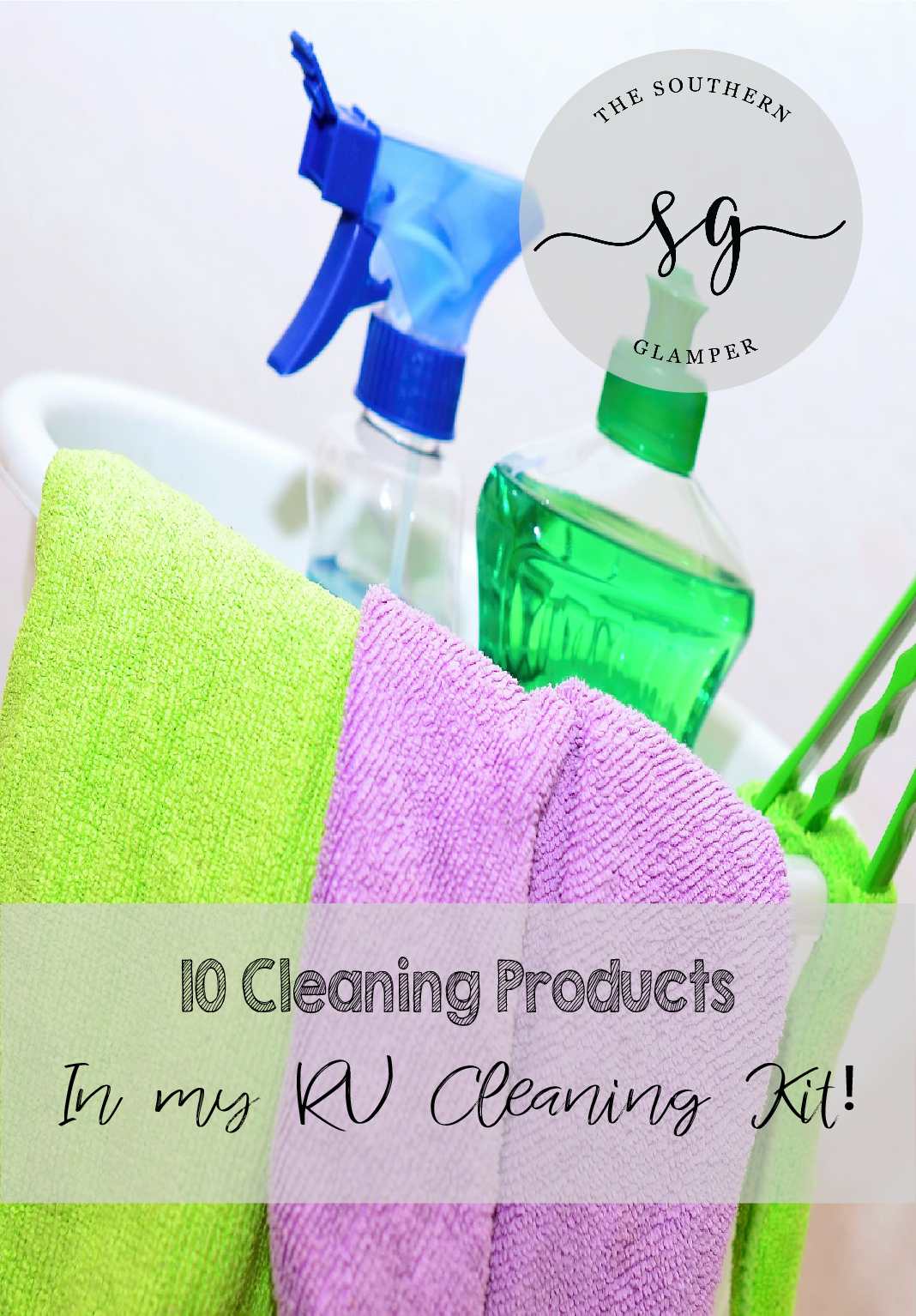 Create a Camper Cleaning Kit — The Southern Glamper