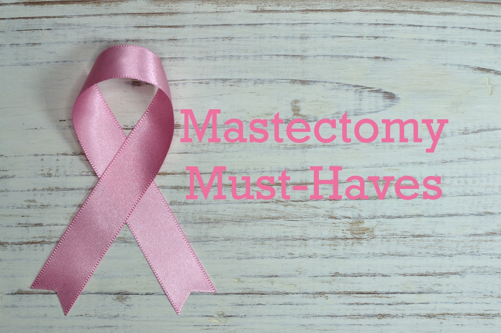 Every 19 Seconds What Should I Buy Before A Mastectomy?