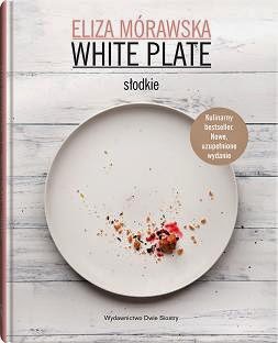 White Plate: Słodkie - Eliza Mórawska