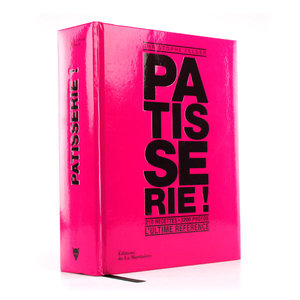 Le Grand livre de la Pâtisserie