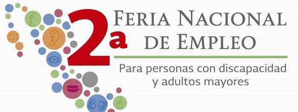 Segunda Feria Nacional de Empleo para personas con discapacidad y adultos mayores.
